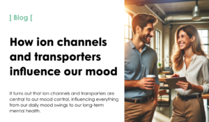How ion channels and transporters influence our mood