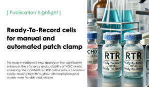 Ready-to-Record Cells for Kinetic Screening of VGICs